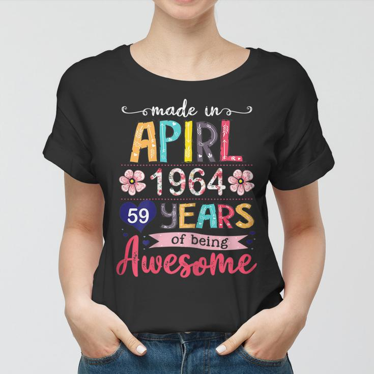 Made In April 1964 Floral 59 Year Old 59[C} Birthday Women T-shirt